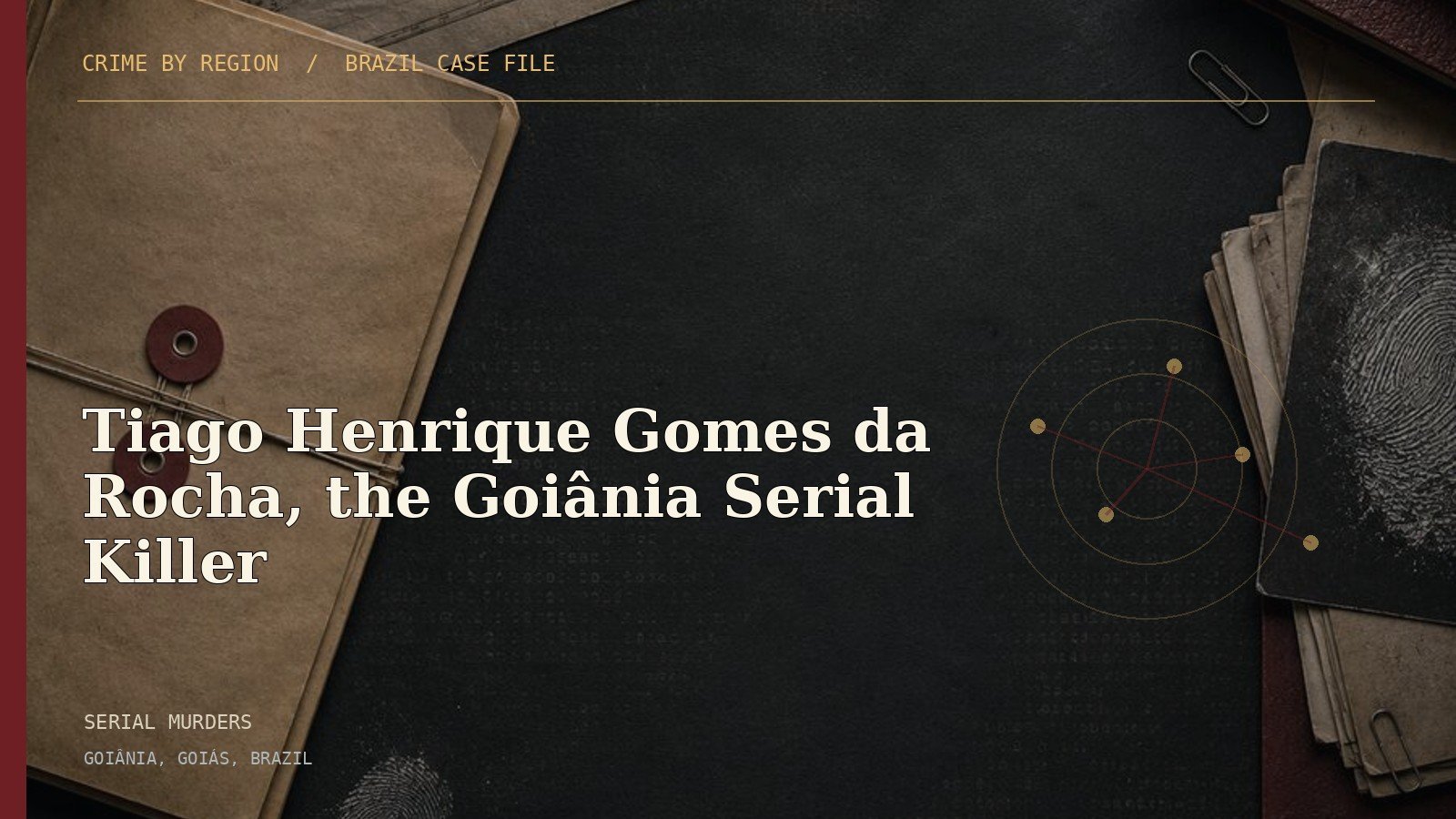 Editorial cover for Tiago Henrique Gomes da Rocha, the Goiânia Serial Killer