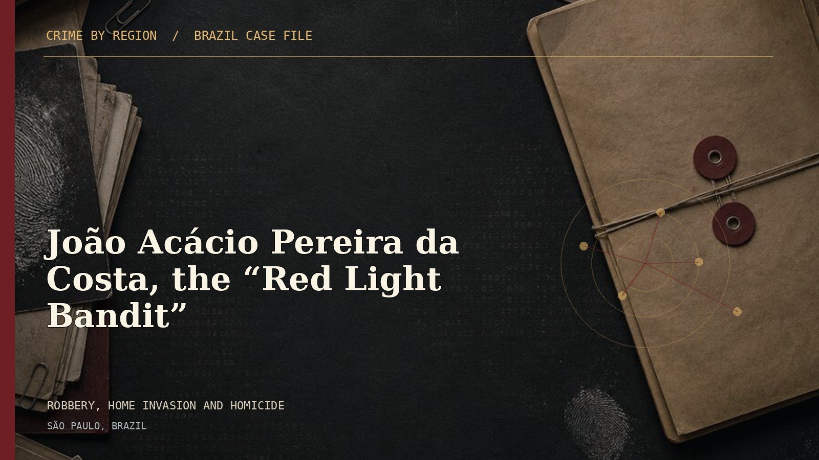 Editorial cover for João Acácio Pereira da Costa, the “Red Light Bandit”